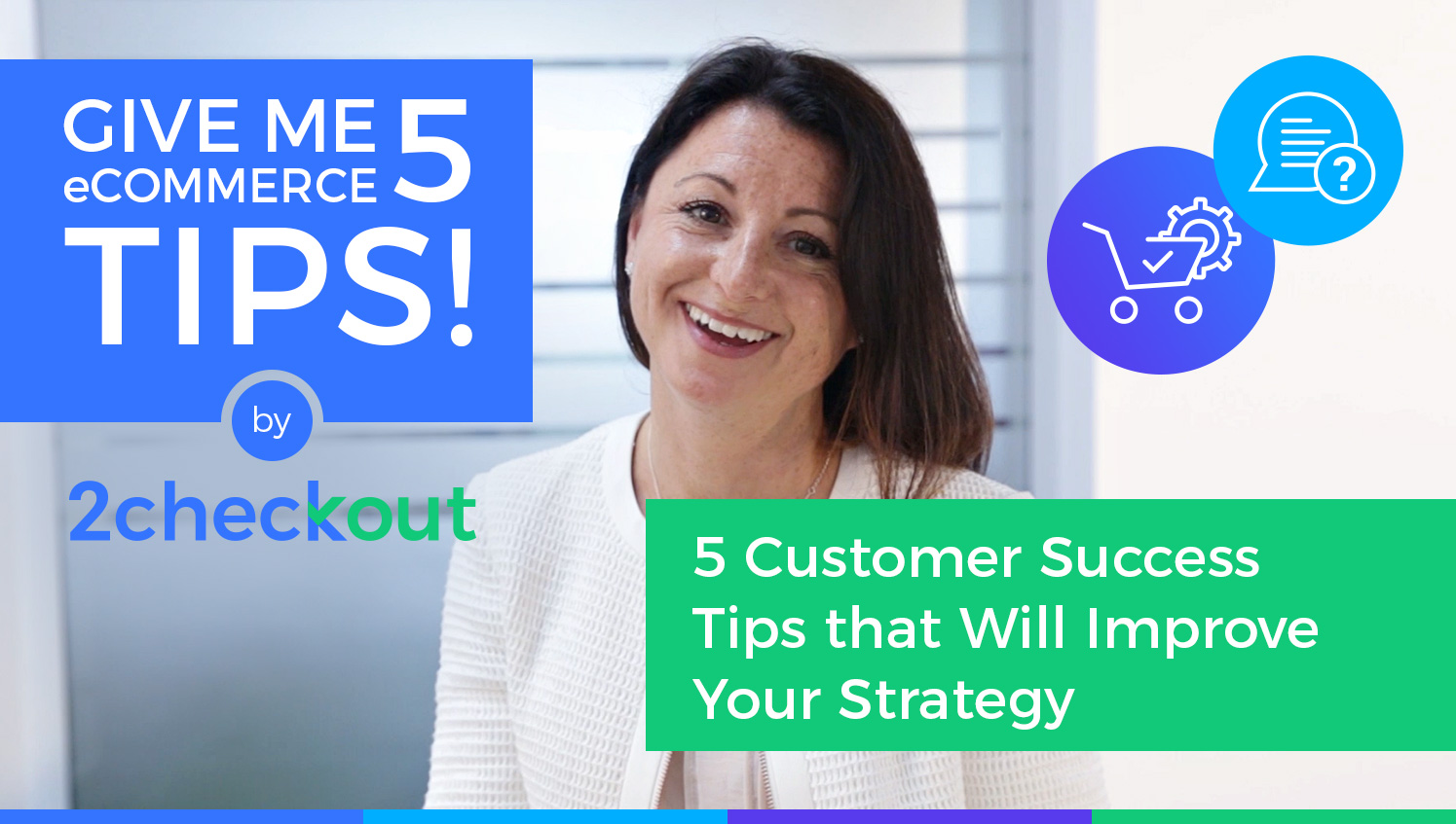 Give me 5 Tips on Customer Success! – The 2Checkout Blog | Articles on ...