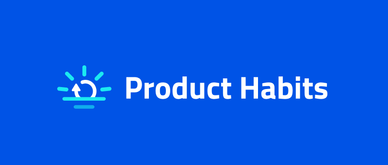 SaaS Newsletter - Product Habits