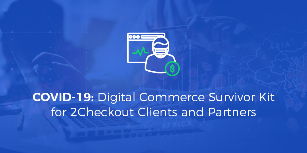 Covid-19: Digital Commerce Survivor Kit