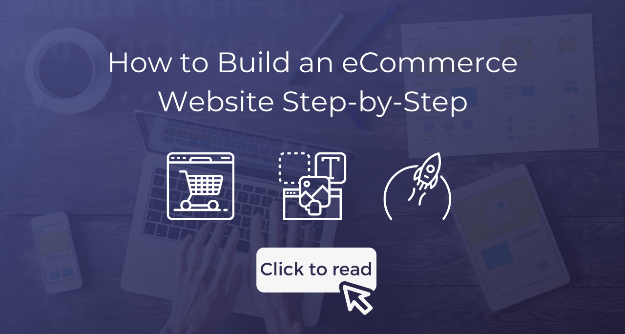 Here's How To Build An ECommerce Website Step-by-Step