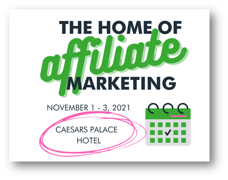 Top 11 Affiliate Marketing Conferences and Events in 2021 Affiliates