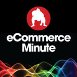 ecommerceminutepodcast