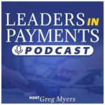 Leaders In Payments Podcast