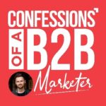 Confessions of a B2B Marketer