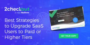 Best Strategies to Upgrade SaaS Users to Paid or Higher Tiers