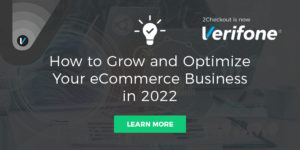 How to Grow and Optimize Your eCommerce Business