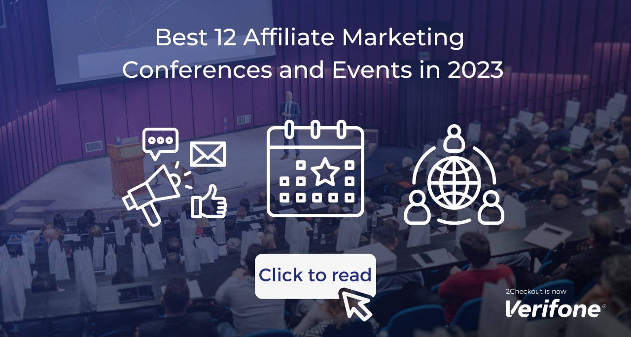 Best 12 Affiliate Marketing Conferences and Events in 2023