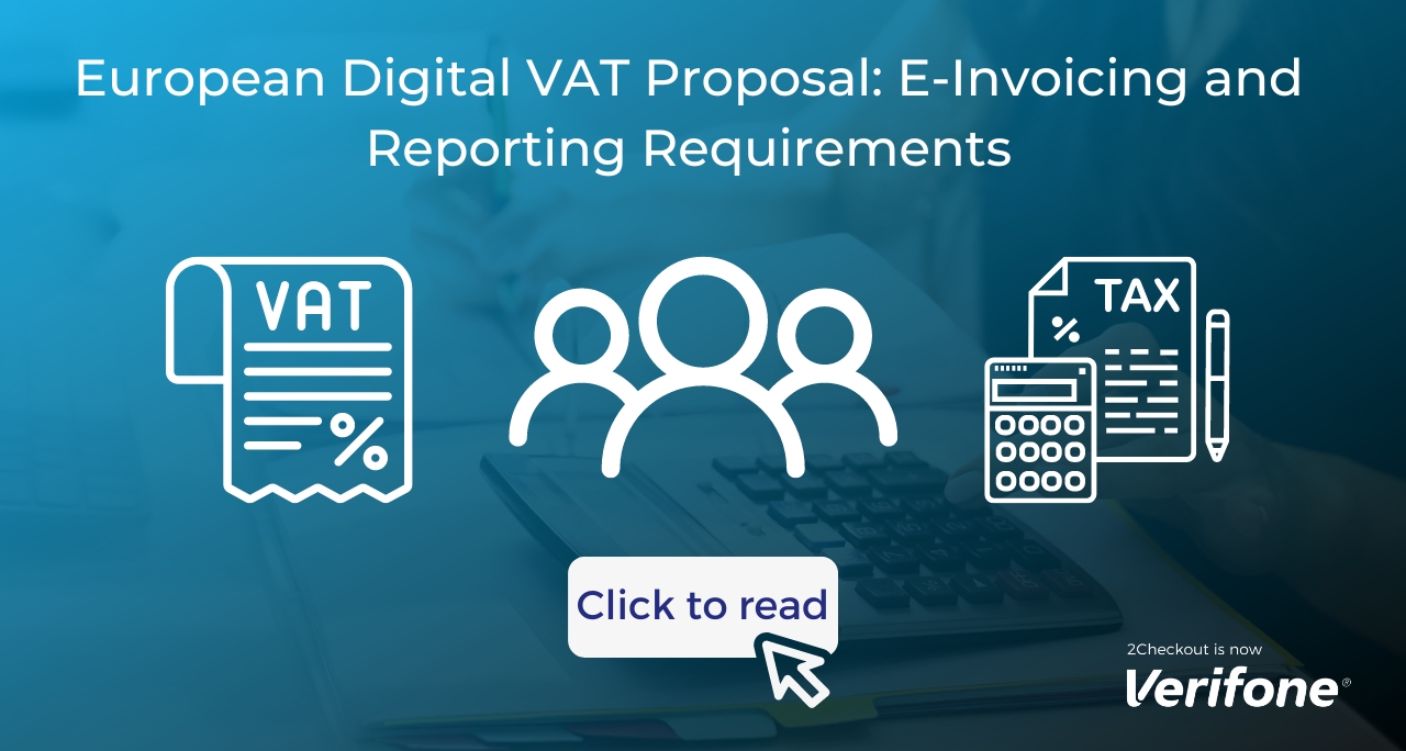 European Digital VAT Proposal: E-Invoicing and Reporting Requirements