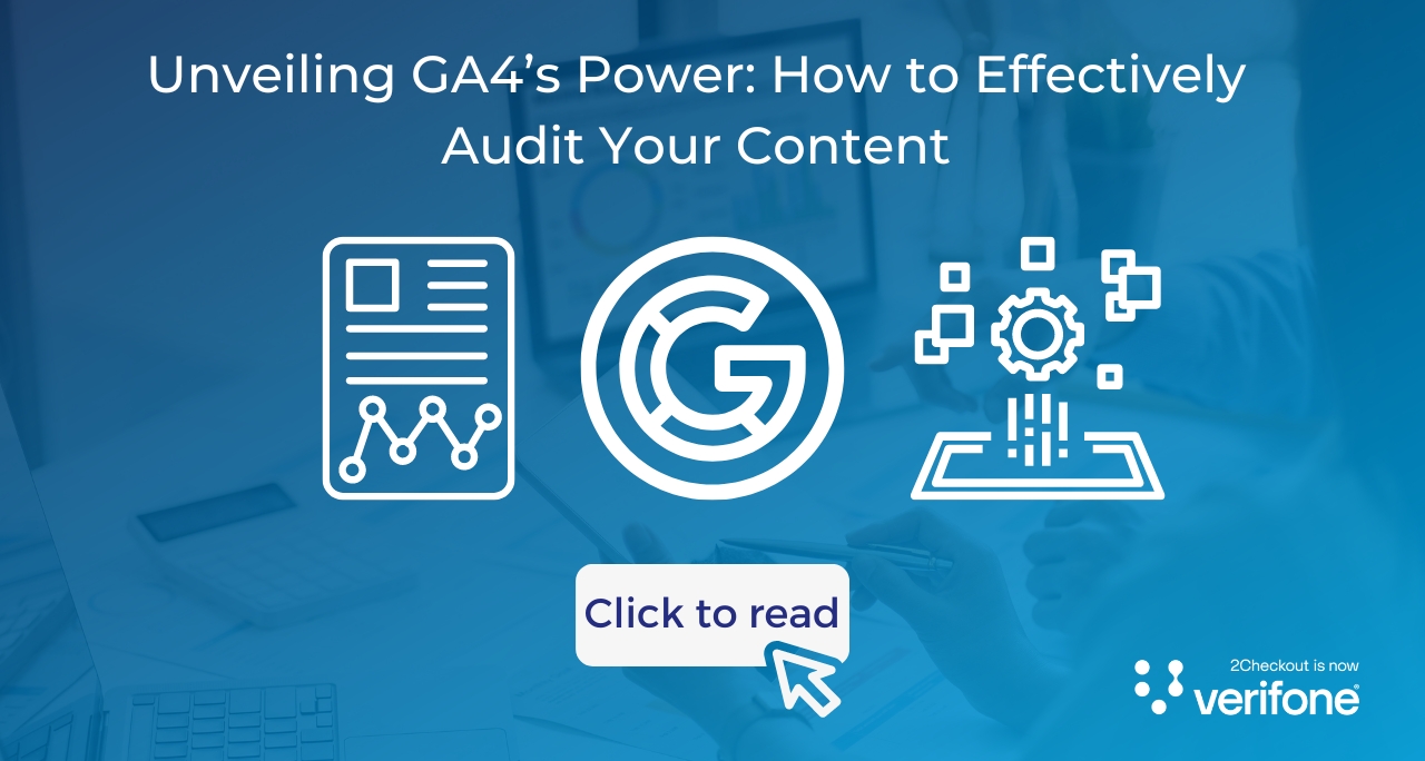 Unveiling GA4’s Power: How to Effectively Audit Your Content