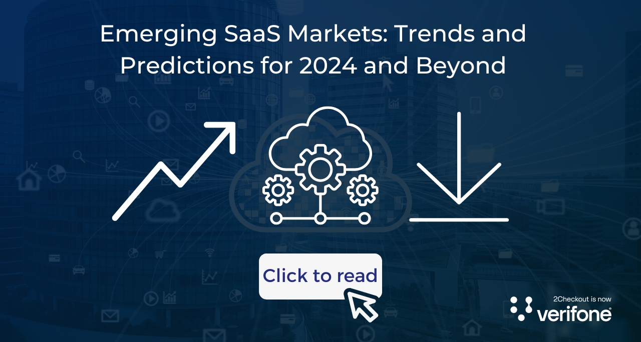 Emerging SaaS Markets: Trends and Predictions for 2024 and Beyond