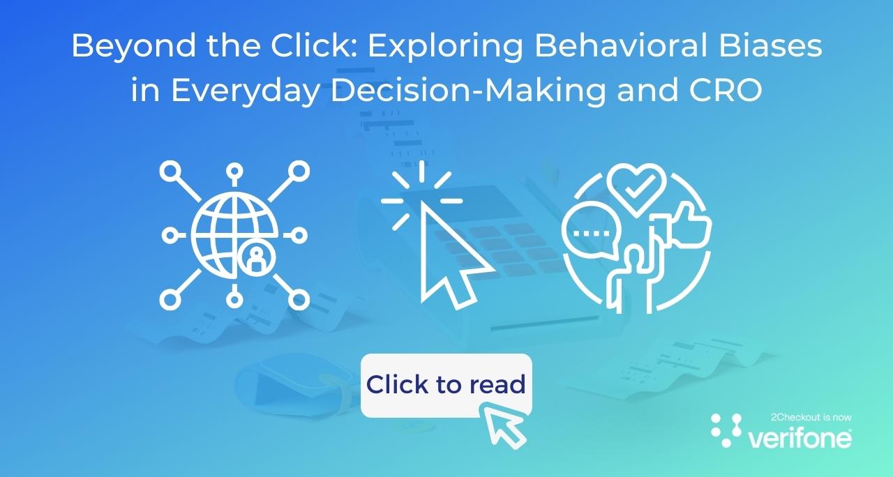 Beyond the Click: Exploring Behavioral Biases in Everyday Decision-Making and CRO