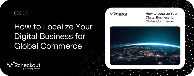 how-to-localize-your-digital-business-for-global-commerce-2checkout-guide (1)